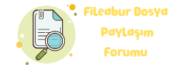 Fileabur Dosya Paylaşım Forumu